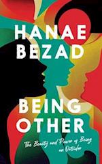 Being Other: The Beauty and Power of Being an Outsider 