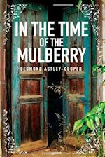 In the Time of the Mulberry
