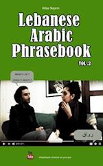Lebanese Arabic Phrasebook Vol. 2
