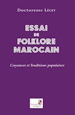 Essai de Folklore Marcain. Croyances Et Traditions Populaires