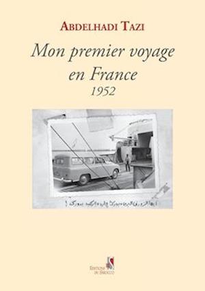 Mon Premier Voyage En France 1952