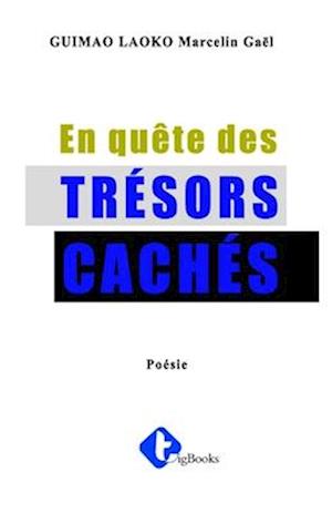 En quête des trésors cachés