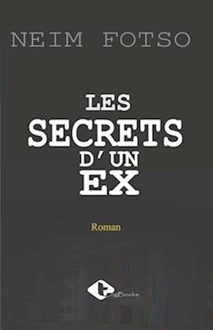 Les Secrets d'Un Ex