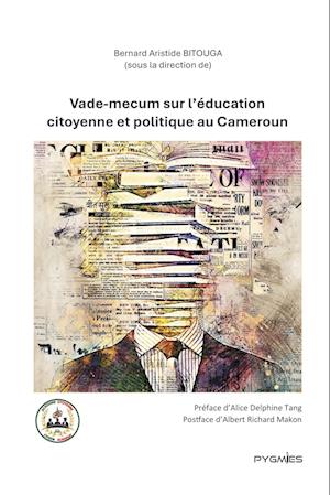 Vade-mecum sur l'éducation citoyenne et politique au Cameroun