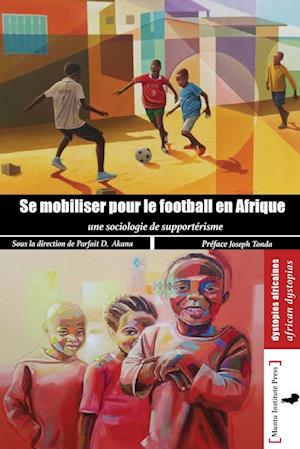 Se mobilser pour le football en Afrique