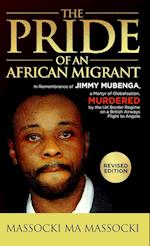 THE PRIDE OF AN AFRICAN MIGRANT: In Remembrance of Jimmy Mubenga, a Martyr of Globalisation, Murdered by the UK Border Regime on a British Airways Fli