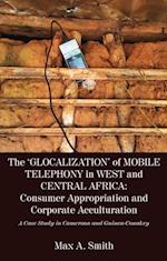 'Glocalization' of Mobile Telephony in West and Central Africa