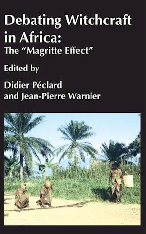 Debating Witchcraft in Africa: The Magritte Effect