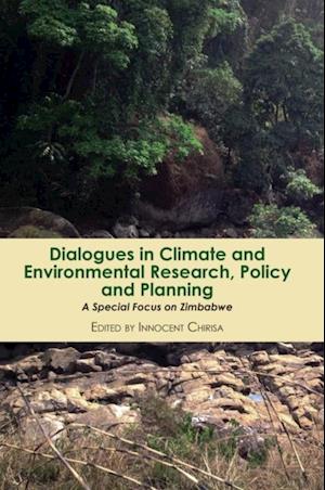 Dialogues in Climate and Environmental Research, Policy and Planning