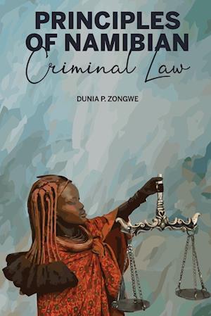 Principles of Namibian Criminal Law