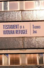 Testament of a Woman Refugee 