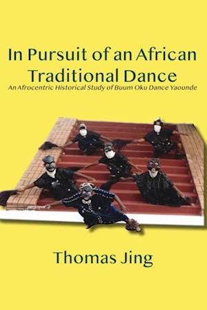 In Pursuit of an African Traditional Dance