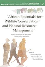 'African Potentials' for Wildlife Conservation and Natural Resource Management