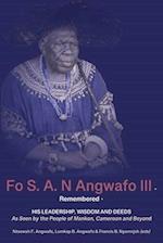 Fo S. A. N Angwafo III Remembered