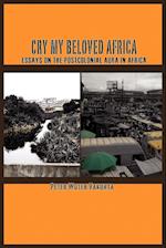 Cry my Beloved Africa. Essays on the Postcolonial Aura in Africa