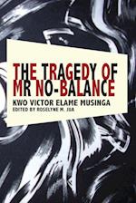 The Tragedy of Mr No Balance