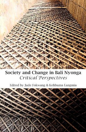 Society and Change in Bali Nyonga. Critical Perspectives