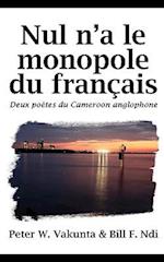 Nul n'a le monopole du français. Deux poètes du Cameroon anglophone