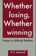 Whether Losing, Whether Winning