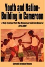 Youth and Nation-Building in Cameroon