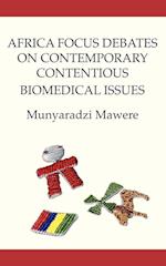 Africa Focus Debates on Contemporary Contentious Biomedical Issues