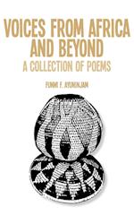 Voices from Africa and Beyond. A Collection of Poems