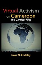 Virtual Activism on Cameroon. The CamNet Files