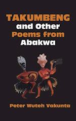 Takumbeng and Other Poems from Abakwa