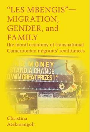 Les Mbengis - Migration, Gender, and Family