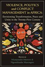 Violence, Politics and Conflict Management in Africa