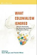 What Colonialism Ignored