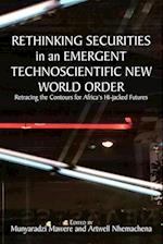 Rethinking Securities in an Emergent Technoscientific New World Order