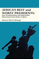 Africa,s Best and Worst Presidents