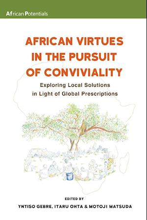 African Virtues in the Pursuit of Conviviality