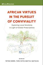 African Virtues in the Pursuit of Conviviality