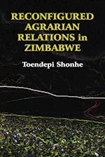 Reconfigured Agrarian Relations in Zimbabwe