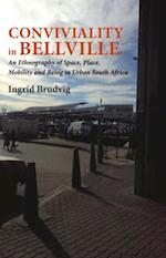 Conviviality in Bellville. An Ethnography of Space, Place, Mobility and Being in Urban South Africa