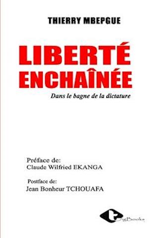 Liberté enchaînée