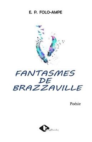 Fantasmes de Brazzaville