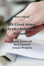 DIY Cricut Maker 3 Crafts/Projects for Beginners