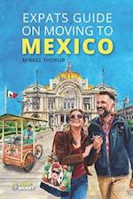 Expats Guide on Moving to Mexico 