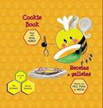 Cookie Book * Recetas de galletas: Made with REAL Honey * Hechas con miel de abeja PURA 