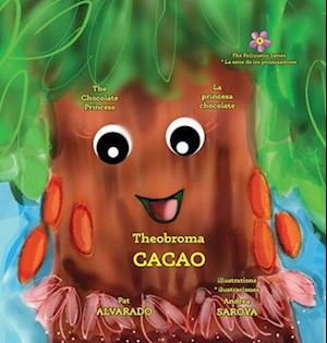 Theobroma Cacao: The Chocolate Princess * La princesa chocolate