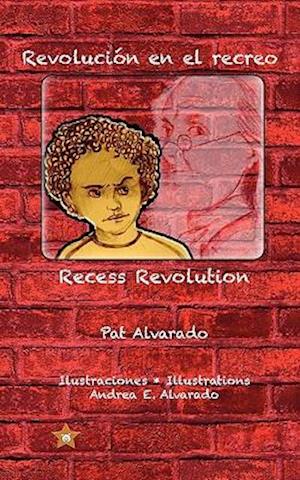 Revolucion En El Recreo * Recess Revolution