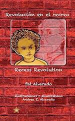 Revolucion En El Recreo * Recess Revolution