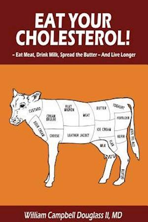 Eat Your Cholesterol!