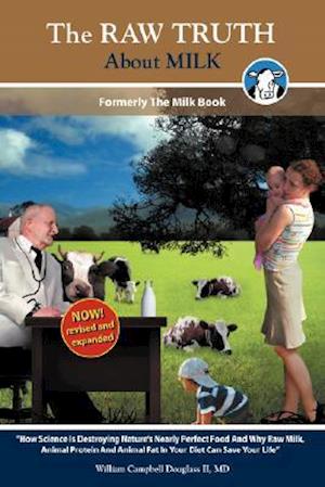 The Raw Truth about Milk