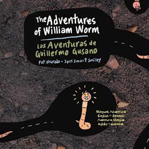 The Aventures of William Worm * Las aventuras de Guillermo Gusano