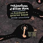 The Aventures of William Worm * Las aventuras de Guillermo Gusano 