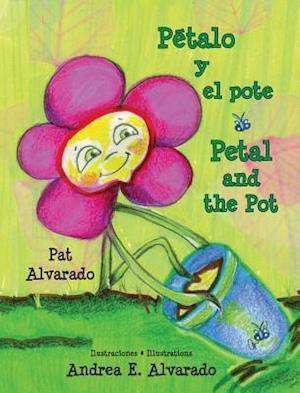 Petalo y El Pote * Petal and the Pot